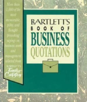 Hardcover Bartlett's Book of Business Quotations Book