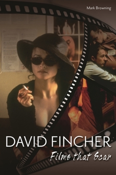 Hardcover David Fincher: Films That Scar Book