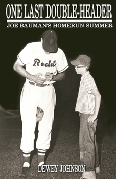 Paperback One Last Double-Header: Joe Bauman's Homerun Summer Book