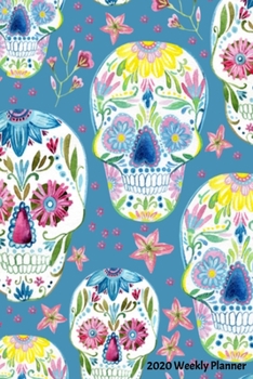 Paperback 2020 Weekly Planner: Sugar Skull Book