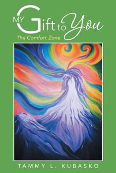 Paperback My Gift to You: The Comfort Zone Book