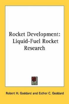 Paperback Rocket Development: Liquid-Fuel Rocket Research Book