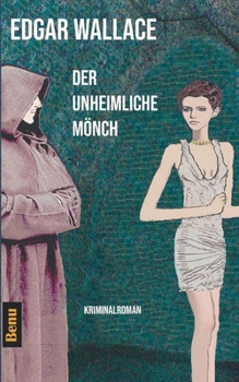 Der unheimliche Mönch: Kriminalroman (German Edition)