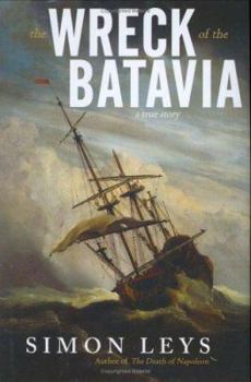 Hardcover The Wreck of the Batavia: A True Story Book