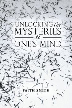 Paperback Unlocking the Mysteries to One's Mind Book