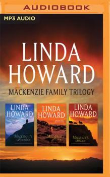 MP3 CD Linda Howard - MacKenzie Family Trilogy: MacKenzie's Mountain, MacKenzie's Mission, MacKenzie's Pleasure Book