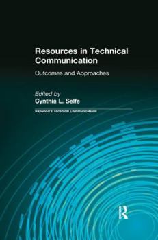 Paperback Resources in Technical Communication: Outcomes and Approaches Book