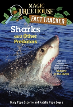 Paperback Sharks and Other Predators: A Nonfiction Companion to Magic Tree House Merlin Mission #25: Shadow of the Shark Book