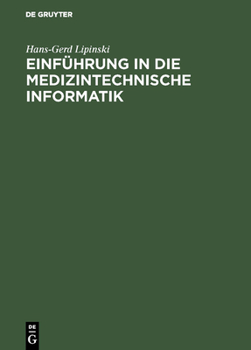 Hardcover Einführung in die medizintechnische Informatik [German] Book