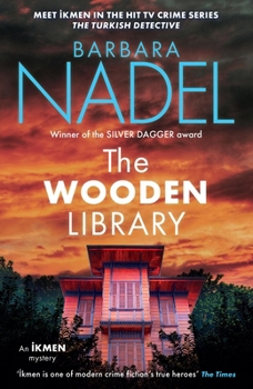 The Wooden Library: Ikmen Mystery 27