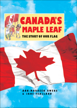 Paperback Canada's Maple Leaf: The Story of Our Flag Book