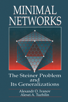 Hardcover Minimal Networksthe Steiner Problem and Its Generalizations Book