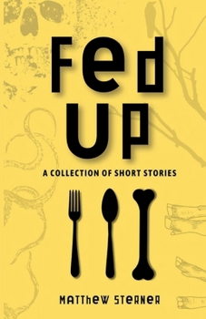 Paperback Fed Up: A Collection of Short Stories Book
