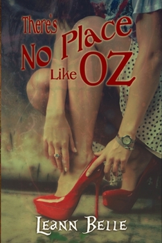 There's No Place Like Oz - Book #2 of the Vicious Wonders