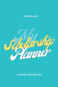 Paperback My Scholarship Planner 2021-2022 Book