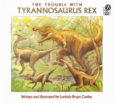 Paperback The Trouble with Tyrannosaurus Rex Book