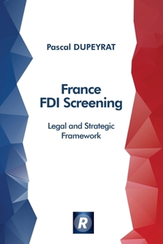 Paperback France FDI Screening: Legal and Strategic Framework (English Edition) Book