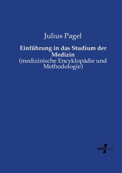 Paperback Einführung in das Studium der Medizin: (medizinische Encyklopädie und Methodologie) [German] Book