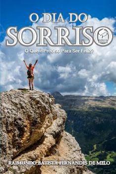Paperback O Dia Do Sorriso: O Que [Portuguese] Book