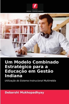 Paperback Um Modelo Combinado Estratégico para a Educação em Gestão Indiana [Portuguese] Book