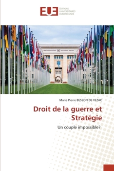 Droit de la guerre et Stratégie (French Edition)
