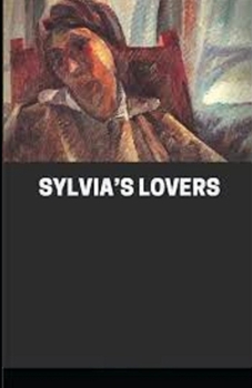 Paperback Sylvia's Lovers Illustrated Book