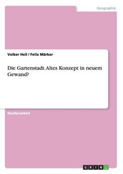 Paperback Die Gartenstadt. Altes Konzept in neuem Gewand? [German] Book