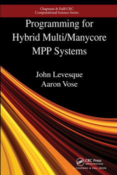 Paperback Programming for Hybrid Multi/Manycore MPP Systems Book