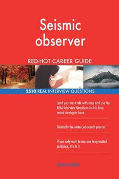 Paperback Seismic observer RED-HOT Career Guide; 2510 REAL Interview Questions Book