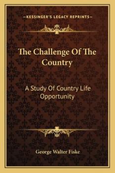The Challenge Of The Country: A Study Of Country Life Opportunity