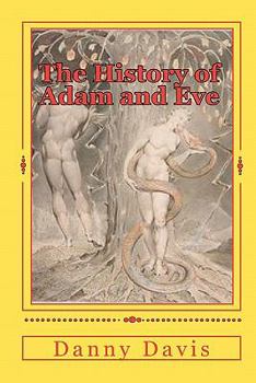 Paperback The History Of Adam And Eve Book