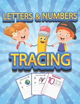 Paperback Numbers and Letters Tracing: Tracing book for kids ages 4-8 - 70+ Pages - 26 letters, 10 numbers and handwriting paper to practice. Book