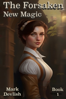 Paperback The Forsaken - New Magic Book