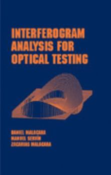 Interferogram Analysis forOptical Testing (Optical Engineering)