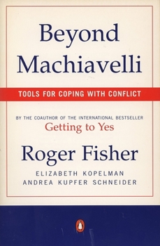 Paperback Beyond Machiavelli: Tools for Coping with Conflict Book