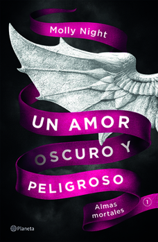 Dark and dangerous love (part 1) - Book #1 of the A Dark and Dangerous Love