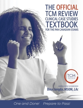 Paperback The Official TCM Review Clinical Case Studies Textbook: for the Pan Canadian Exams Book