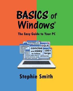 Paperback BASICS of Windows: The Easy Guide to Your PC Book
