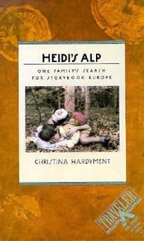 Paperback Heidi's Alp: One Family's Search for Storybook Europe Book