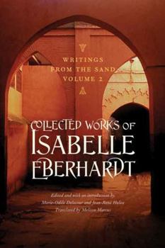 Paperback Writings from the Sand, Volume 2: Collected Works of Isabelle Eberhardt Book