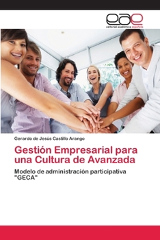 Paperback Gestión Empresarial para una Cultura de Avanzada [Spanish] Book