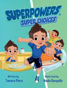 Hardcover Superpowers, Super Choices: ¡Súper Poderes, Súper Decisiones! - A Bilingual English-Spanish Children's Book