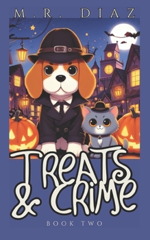 Paperback Treats and Crime: The Phantom Pie of Whistlewood (A cozy animal mystery) Book