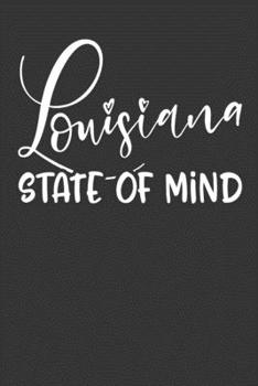 Paperback Louisiana State of Mind: 6x9 120 Page United States Bucket List Travel Planning Journal Book