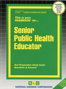 Spiral-bound Senior Public Health Educator: Passbooks Study Guide Book