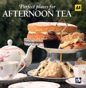 Paperback Afternoon Tea: Perfect Places for Afternoon Tea Book