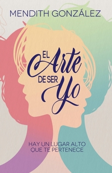 Paperback El arte de ser yo [Spanish] Book