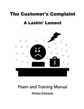 Paperback The Customer's Complaint: A Lashin' Lament Book