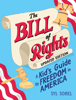Paperback The Bill of Rights: A Kid's Guide to Freedom in America Book