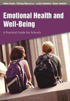 Hardcover Emotional Health and Well-Being: A Practical Guide for Schools Book